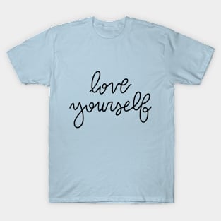 love yourself T-Shirt
